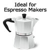 Ideal for espresso coffee makers