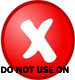 do not use on