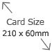 Tent Card Size 210x60mm